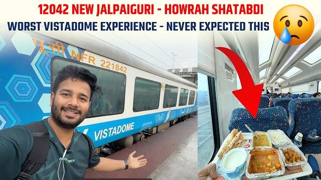 12042 new jalpaiguri - howrah shatabdi || plz don't travel in vistadome total waste of money 12042 new jalpaiguri - howrah shatabdi || plz don't travel in vistadome total waste of money