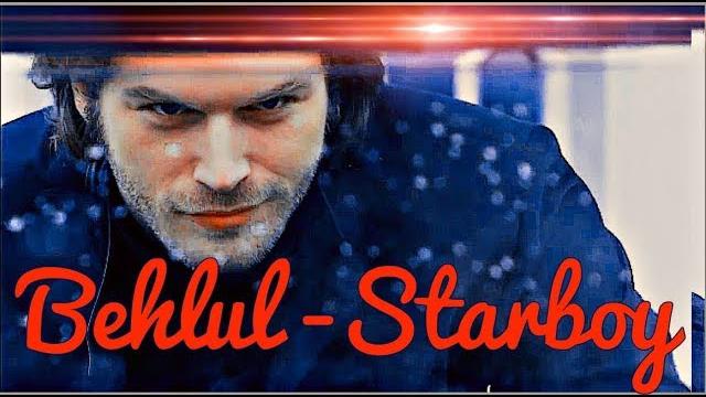 Behlul (bihter) starboy Behlul (bihter) starboy