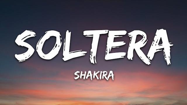 Shakira - soltera (letra/lyrics) Shakira - soltera (letra/lyrics)