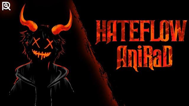 Anirad - hateflow Anirad - hateflow