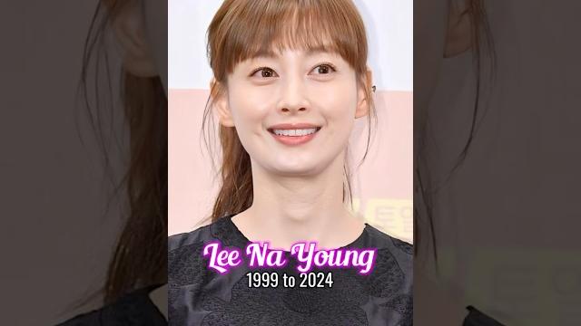 Lee na young evolution from 1999 to 2024 Lee na young evolution from 1999 to 2024