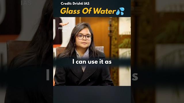 Glass of water upsc interview | ias interview Glass of water upsc interview | ias interview