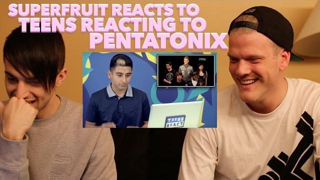 Superfruit reacts to teens react to pentatonix Superfruit reacts to teens react to pentatonix