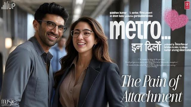 The pain of attachment - metro... in dino | official song | aditya roy kapur, sara ali khan, arj The pain of attachment - metro... in dino | official song | aditya roy kapur, sara ali khan, arj