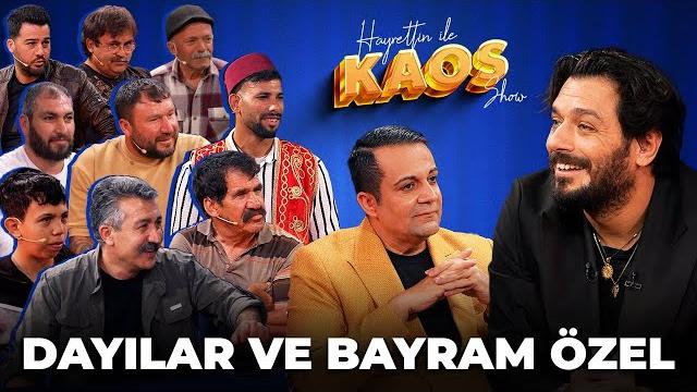 Hayrettin ile kaos show - 14. bölüm | dayılar ve bayram özel Hayrettin ile kaos show - 14. bölüm | dayılar ve bayram özel