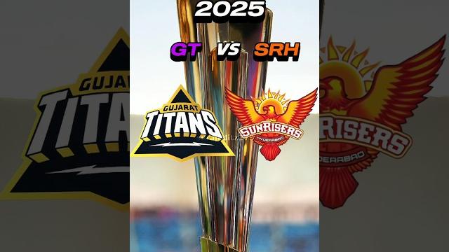 Gt vs srh in ipl 2025 Gt vs srh in ipl 2025