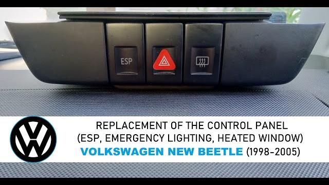Vw new beetle - replacement of the control panel (esp, emergency lighting, rear window heating) Vw new beetle - replacement of the control panel (esp, emergency lighting, rear window heating)