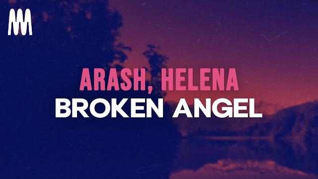 Arash feat. helena - broken angel (lyrics) Arash feat. helena - broken angel (lyrics)
