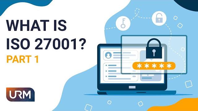 What is iso 27001 - part 1 What is iso 27001 - part 1