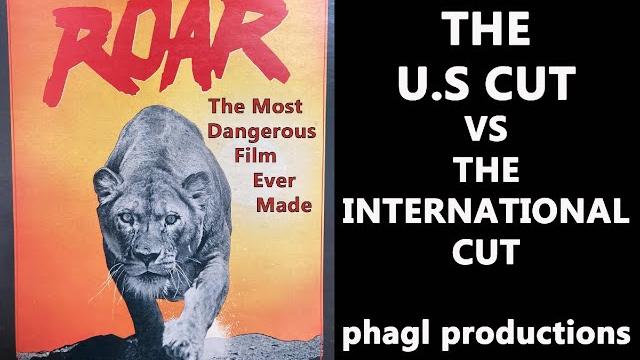 Roar (1981) the u.s cut vs the international cut Roar (1981) the u.s cut vs the international cut
