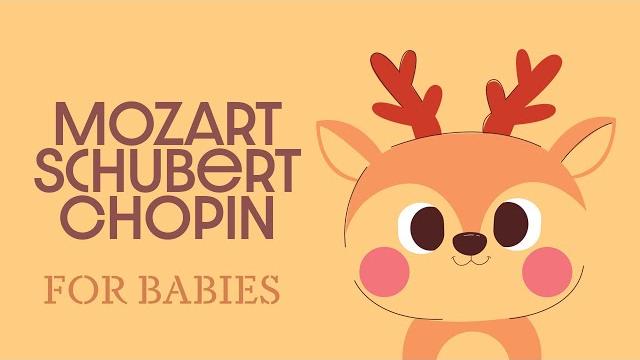 Baby classical music mozart, schubert & chopin piano songs for babies Baby classical music mozart, schubert & chopin piano songs for babies