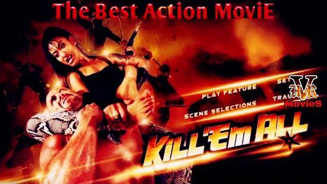 Film action terbaik - kill 'em all sub indo full movie Film action terbaik - kill 'em all sub indo full movie
