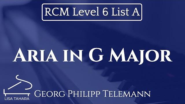 Aria in g major by georg philipp telemann (rcm level 6 list a - 2015 piano celebration series) Aria in g major by georg philipp telemann (rcm level 6 list a - 2015 piano celebration series)