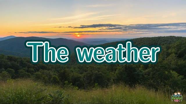The weather in english for kids The weather in english for kids