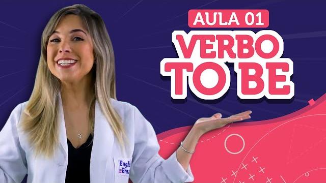 Aprenda o verbo to be! | aula 01 - english in brazil Aprenda o verbo to be! | aula 01 - english in brazil