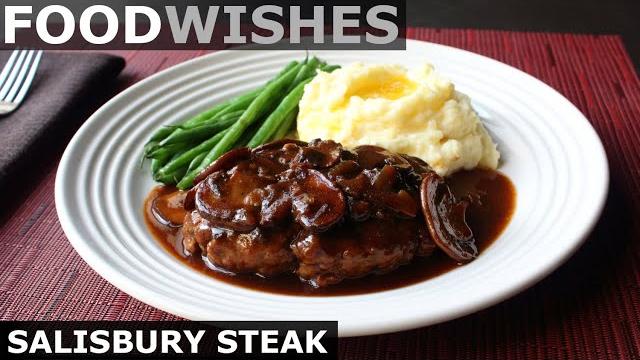 Salisbury steak - tv dinner style - food wishes Salisbury steak - tv dinner style - food wishes