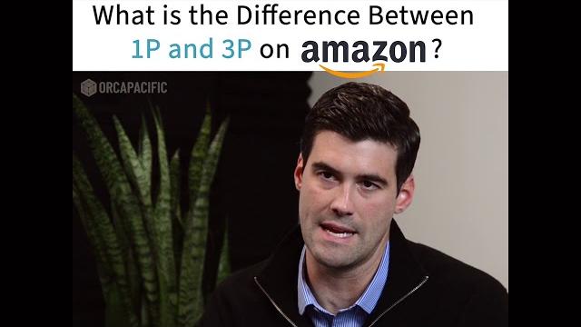 Amazon 1p vs. 3p | what's the difference? Amazon 1p vs. 3p | what's the difference?