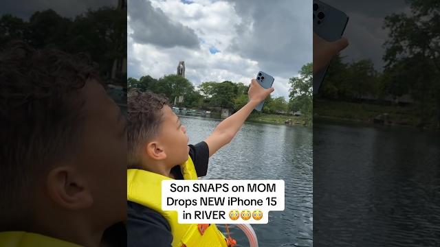 Son drops new iphone 16 in river Son drops new iphone 16 in river