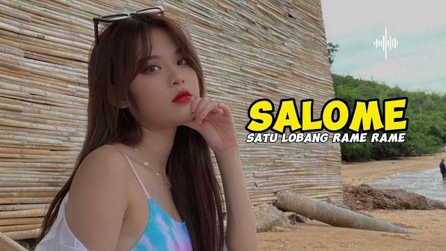 Salome ( satu lobang rame rame ) zhello apetatu Salome ( satu lobang rame rame ) zhello apetatu