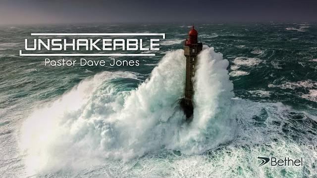 Unshakeable - pastor dave jones Unshakeable - pastor dave jones