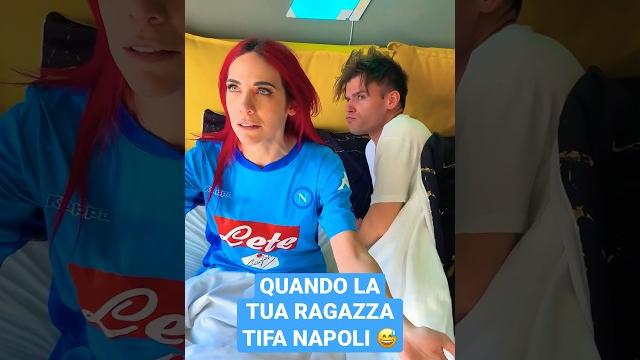 Quando la tua ragazza tifa napoli - ipantellas & himorta Quando la tua ragazza tifa napoli - ipantellas & himorta