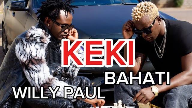 Willy paul x bahati - keki - ( official music video ) Willy paul x bahati - keki - ( official music video )