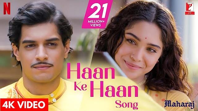 Haan ke haan song | chal tere mere hisse ka sikka uchale | 4k video | junaid khan | sharvari Haan ke haan song | chal tere mere hisse ka sikka uchale | 4k video | junaid khan | sharvari