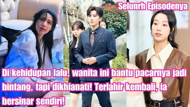 Di kehidupan lalu, wanita ini bantu pacarnya jadi bintang, tapi dikhianati! terlahir kembali, Di kehidupan lalu, wanita ini bantu pacarnya jadi bintang, tapi dikhianati! terlahir kembali,
