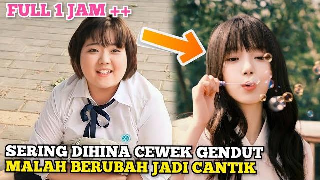 Ketika cewek gendut jadi cantik, seketika jadi idola di sekolah! Ketika cewek gendut jadi cantik, seketika jadi idola di sekolah!