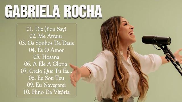 𝗚𝗔𝗕𝗥𝗜𝗘𝗟𝗔 𝗥𝗢𝗖𝗛𝗔 – as melhores músicas gospel que energizam todos os dias: diz (you say), me atraiu,.. 𝗚𝗔𝗕𝗥𝗜𝗘𝗟𝗔 𝗥𝗢𝗖𝗛𝗔 – as melhores músicas gospel que energizam todos os dias: diz (you say), me atraiu,..
