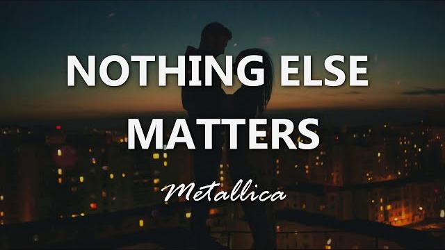 Metallica - nothing else matters - lyrics Metallica - nothing else matters - lyrics