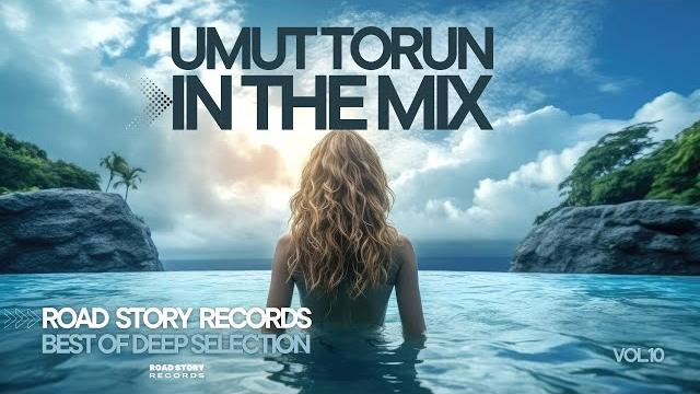 Umut torun - best of deep selection vol. 10 Umut torun - best of deep selection vol. 10