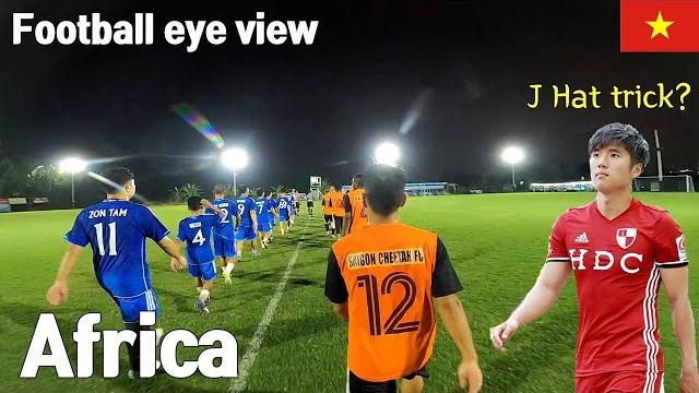 I played with strong african team in the vietnamese football tournament! jay hat trick? I played with strong african team in the vietnamese football tournament! jay hat trick?