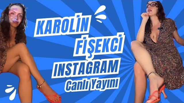 Karolin fisekci instagram live broadcast Karolin fisekci instagram live broadcast