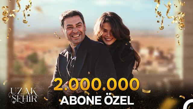2 milyon aboneye özel "uzak şehir en sevilen sahneler" - uzak şehir 2 milyon aboneye özel "uzak şehir en sevilen sahneler" - uzak şehir