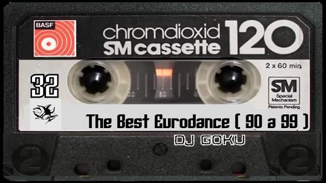 The best eurodance ( 90 a 99 ) - part 32 The best eurodance ( 90 a 99 ) - part 32