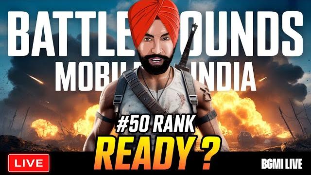 Are you ready for top 50 : bgmi live Are you ready for top 50 : bgmi live