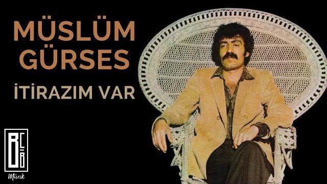 Müslüm gürses - i̇tirazım var (remastered) Müslüm gürses - i̇tirazım var (remastered)