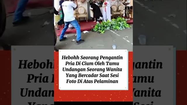Pengantin pria di cium tamu undagan #shortvideo #trending #fyp Pengantin pria di cium tamu undagan #shortvideo #trending #fyp