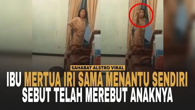 Iri sama menantu! ibu mertua usir menantu dari rumahnya, sebut menantunya sudah merebut anaknya. Iri sama menantu! ibu mertua usir menantu dari rumahnya, sebut menantunya sudah merebut anaknya.