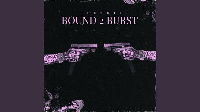 Bound 2 burst Bound 2 burst