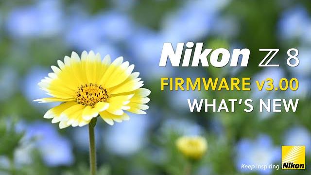 Nikon z8 | firmware version 3.00 | what's new Nikon z8 | firmware version 3.00 | what's new