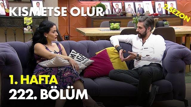 Kısmetse olur 1. hafta 222. bölüm - full bölüm Kısmetse olur 1. hafta 222. bölüm - full bölüm