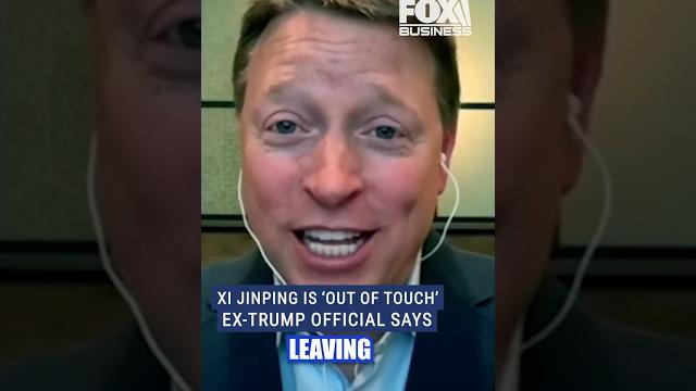 Xi jinping is not grasping this, ex trump official warns #shorts #china #xijinping #foxbusiness Xi jinping is not grasping this, ex trump official warns #shorts #china #xijinping #foxbusiness