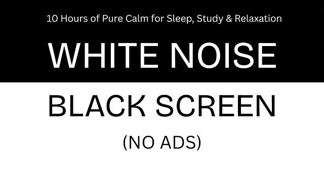 White noise black screen for 10 hours | no ads | 10 hours of pure calm for sleep, study & relaxation White noise black screen for 10 hours | no ads | 10 hours of pure calm for sleep, study & relaxation