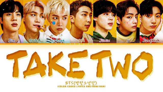 Bts take two lyrics (방탄소년단 take two 가사) (color coded lyrics) Bts take two lyrics (방탄소년단 take two 가사) (color coded lyrics)