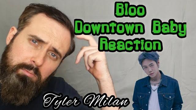 Bloo reaction: downtown baby m/v Bloo reaction: downtown baby m/v
