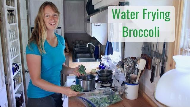 Tiny house cooking - water frying broccoli Tiny house cooking - water frying broccoli