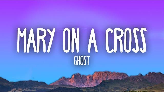 Ghost - mary on a cross Ghost - mary on a cross