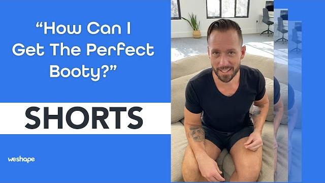 "how can i get the perfect booty?" #shorts "how can i get the perfect booty?" #shorts